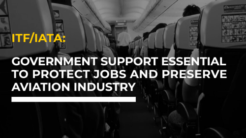 ITF and IATA: Support from governments essential to protect jobs and preserve aviation industry