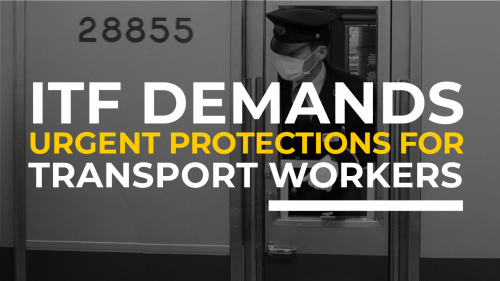 #IWMD20: ITF demands urgent protections for transport workers